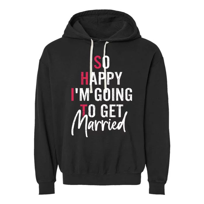 Im Getting Married Funny Bride Wife Wedding Graphic Gift Garment-Dyed Fleece Hoodie