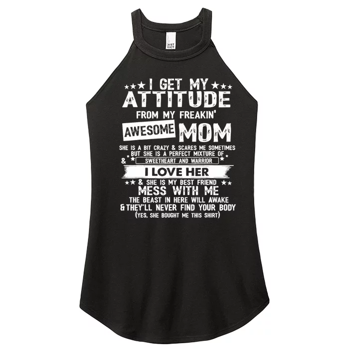 I Get My Attitude From My Freaking Awesome Mom Funny Gifts Women’s Perfect Tri Rocker Tank