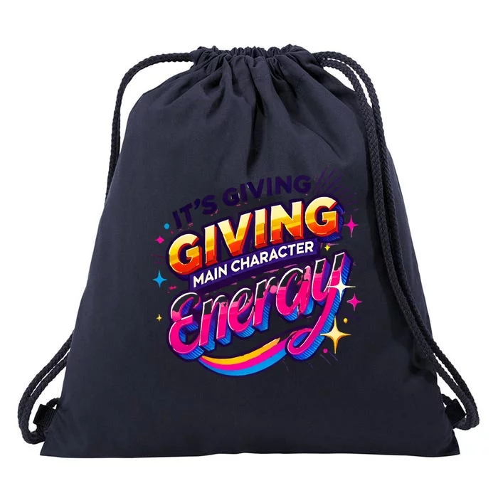 Its Giving Main Character Energy Viral Tiktok Phrase Motivational Self Empower Drawstring Bag