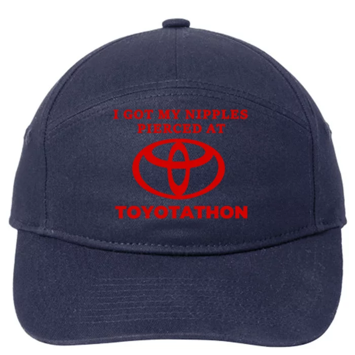 I Got My Nipples Pierced At Toyotathon 7-Panel Snapback Hat