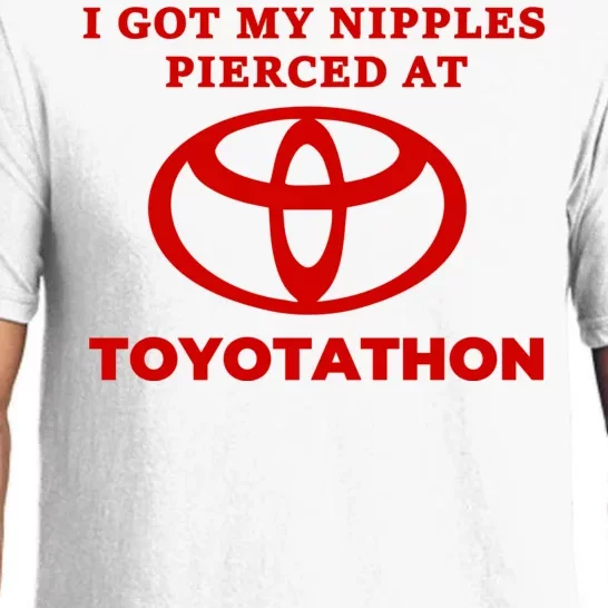 I Got My Nipples Pierced At Toyotathon Pajama Set