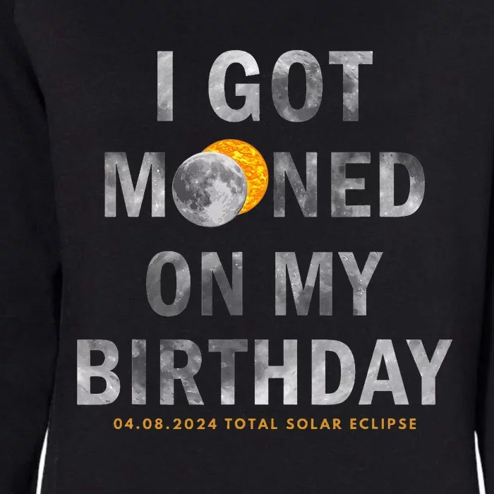 I Got Mooned On My Birthday Womens California Wash Sweatshirt