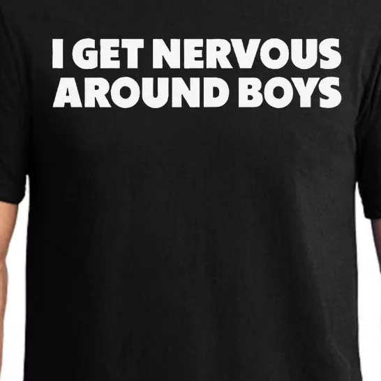 I Get Nervous Around  Funny Pajama Set