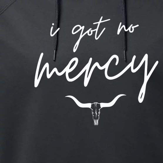 I Got No Mercy Western Country Music Lover Performance Fleece Hoodie