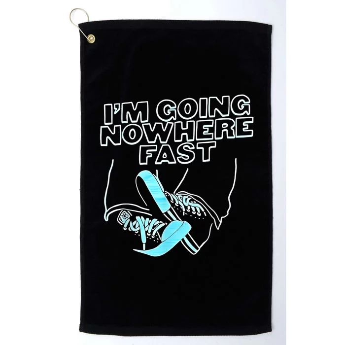 Im Going Nowhere Fast Platinum Collection Golf Towel