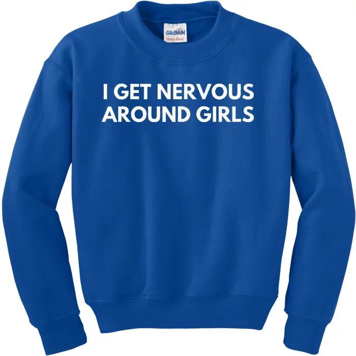 I Get Nervous Around Kids Sweatshirt