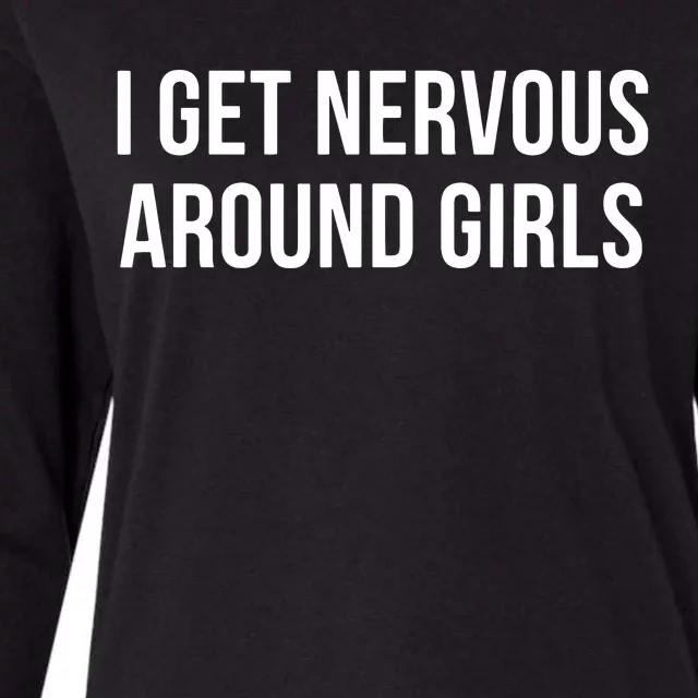 I Get Nervous Around Girl Womens Cotton Relaxed Long Sleeve T-Shirt