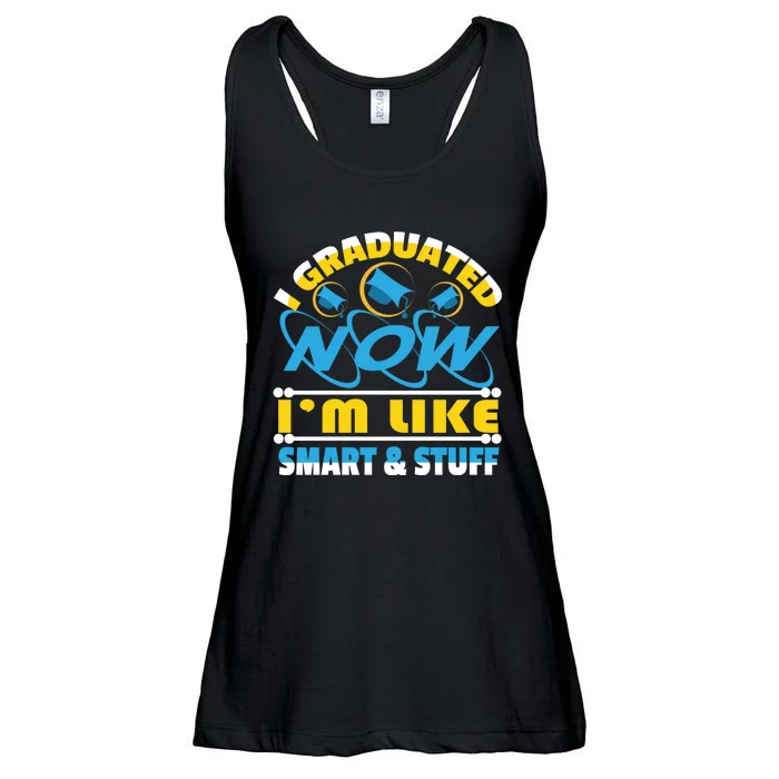 I Graduated Now Im Like Smart And Stuff Ladies Essential Flowy Tank