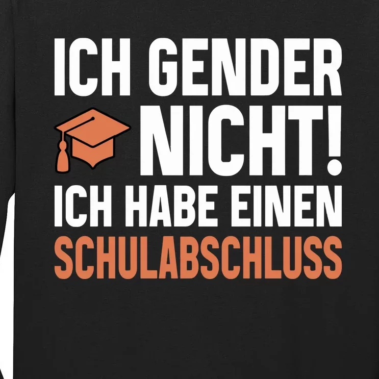 Ich Gender Nicht Ich Habe Einen Schulabschluss Tall Long Sleeve T-Shirt