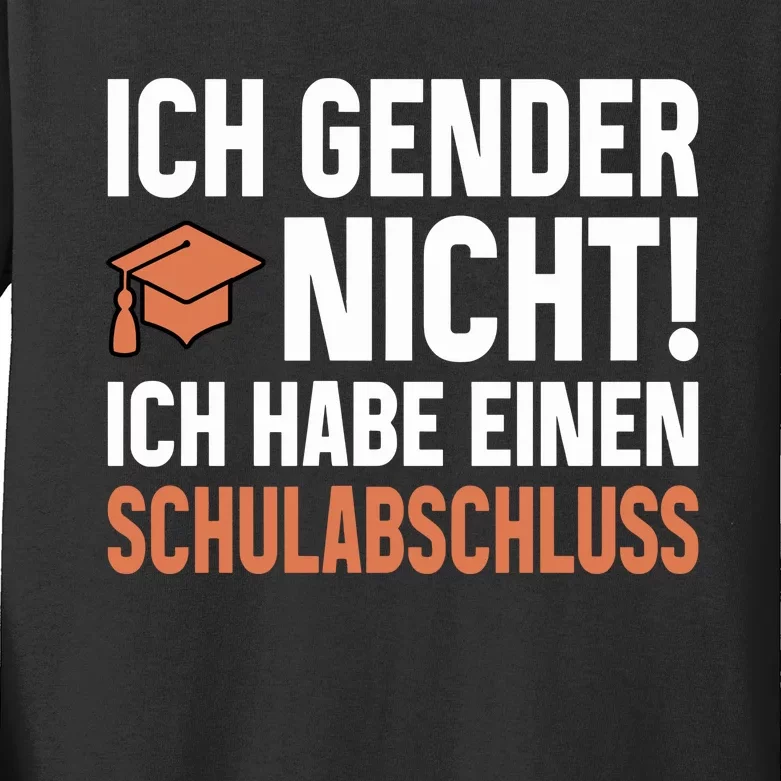 Ich Gender Nicht Ich Habe Einen Schulabschluss Kids Long Sleeve Shirt