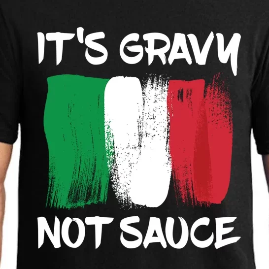 Its Gravy Not Sauce Ll Italian Food Lovers Great Gift Pajama Set