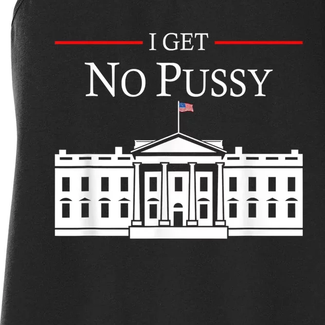 I Get No Pussy Fuck The Court Pro Choice Womens Rights Trendy Women's Racerback Tank