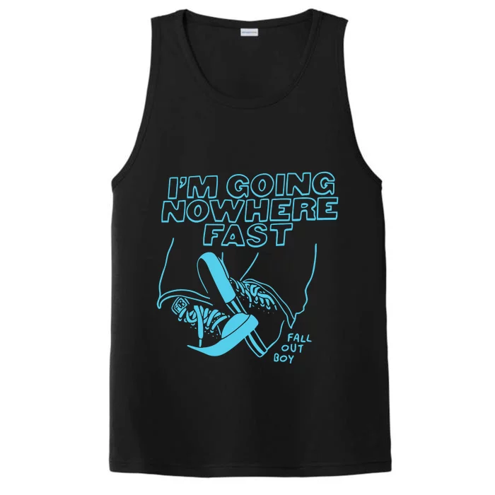 Im Going Nowhere Fast Performance Tank