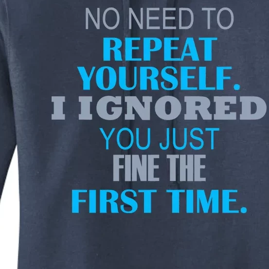 Ignored You Just Fine The First Time Women's Pullover Hoodie