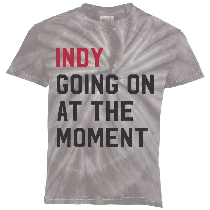 Indy Going On At The Moment Kids Tie-Dye T-Shirt