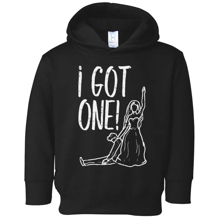 I Got One Bride Bachelorette Wedding Just Married Toddler Hoodie