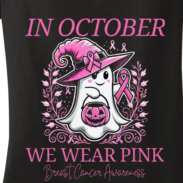 In Ghost October Breast Cancer Awareness Halloween Women's V-Neck T-Shirt