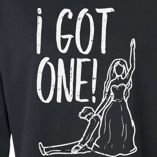 I Got One Funny Bride Gift Bachelorette Wedding Just Married Cropped Pullover Crew