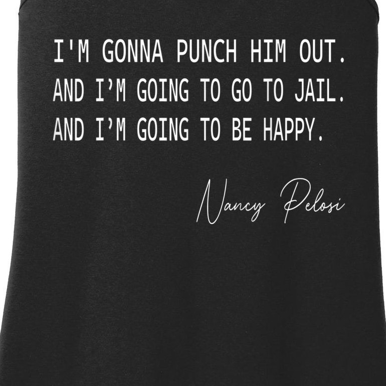 I'm Gonna Punch Him Out Funny Pelosi Quote Ladies Essential Tank
