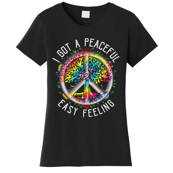 I Got Peaceful Easyfeeling Tie Dye Hippie 1960s Peaceful Women's T-Shirt