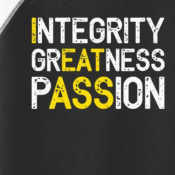 Integrity Greatness Passion Toddler Fine Jersey T-Shirt