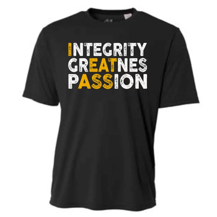 Integrity Greatness Passion Funny Cooling Performance Crew T-Shirt