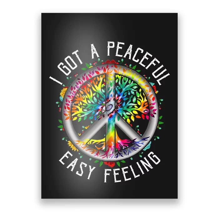 I Got Peaceful Easyfeeling Tie Dye Hippie 1960s Peaceful Poster