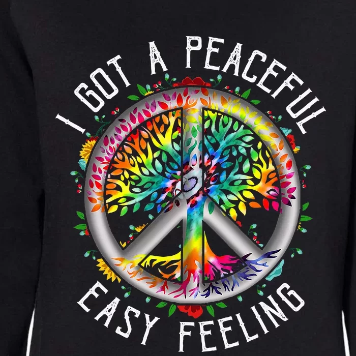 I Got Peaceful Easyfeeling Tie Dye Hippie 1960s Peaceful Womens California Wash Sweatshirt