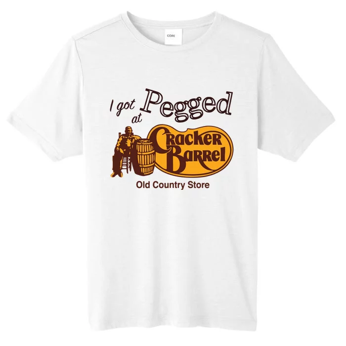 I Got Pegged At Cracker Barrel Old Country Store ChromaSoft Performance T-Shirt