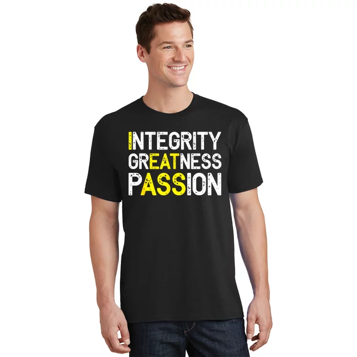 Integrity Greatness Passion T-Shirt