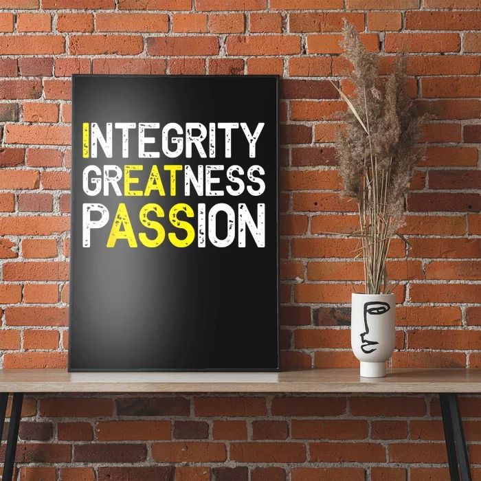 Integrity Greatness Passion Poster