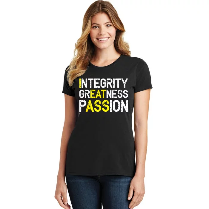 Integrity Greatness Passion Women's T-Shirt