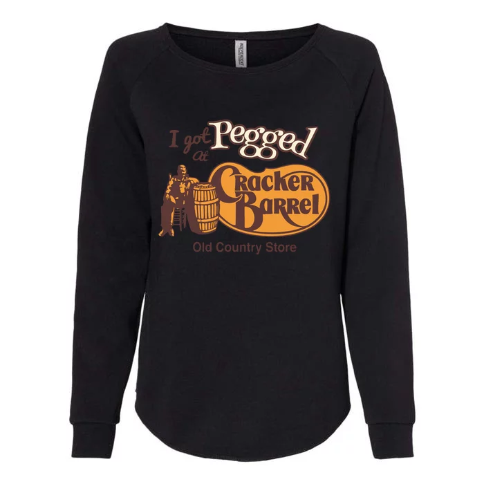 I Got Pegged At Cracker Barrel Old Country Womens California Wash Sweatshirt