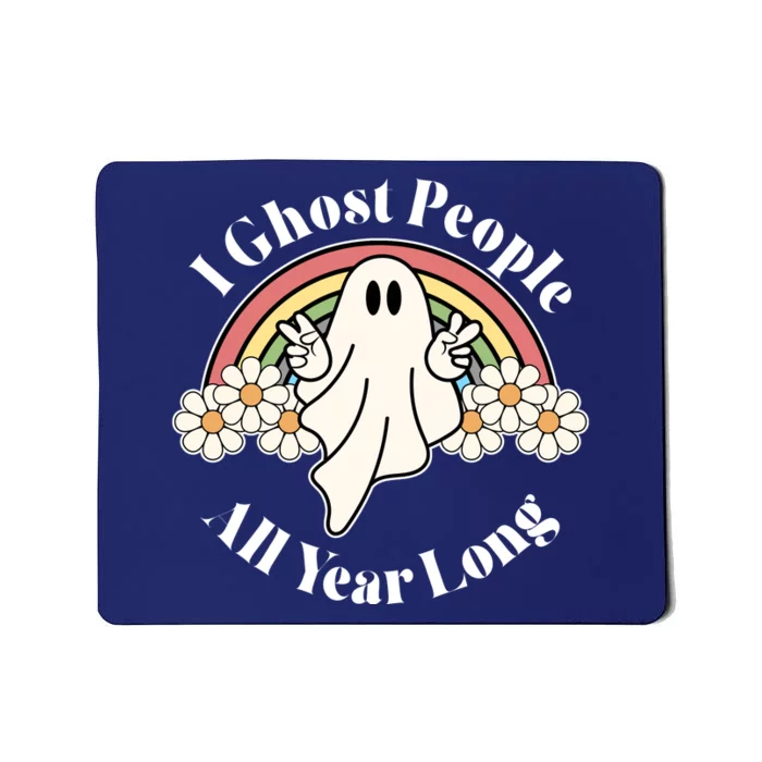 I Ghost People All Year Long Halloween Rainbow Mousepad