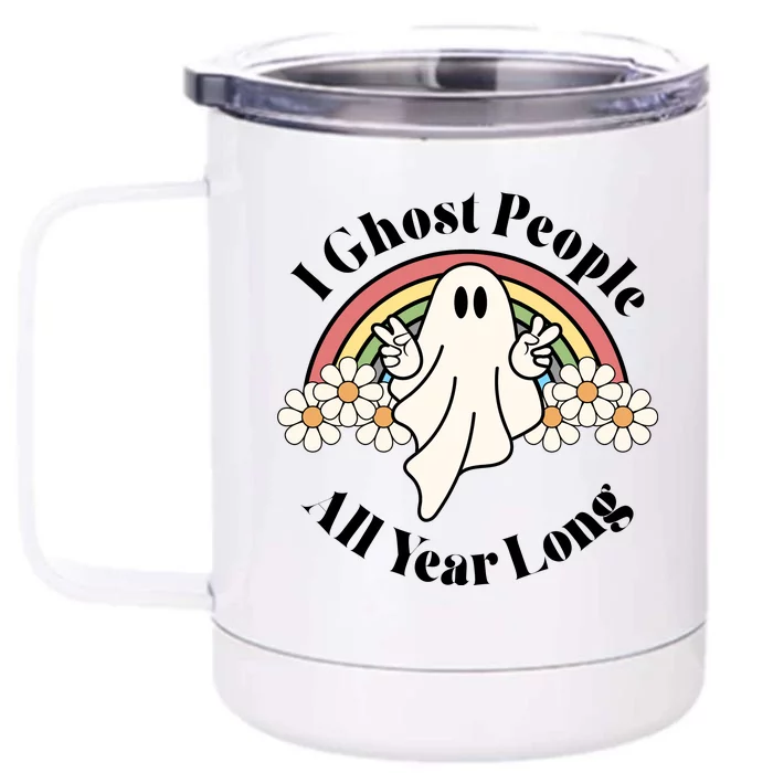 I Ghost People All Year Long Halloween Rainbow Front & Back 12oz Stainless Steel Tumbler Cup