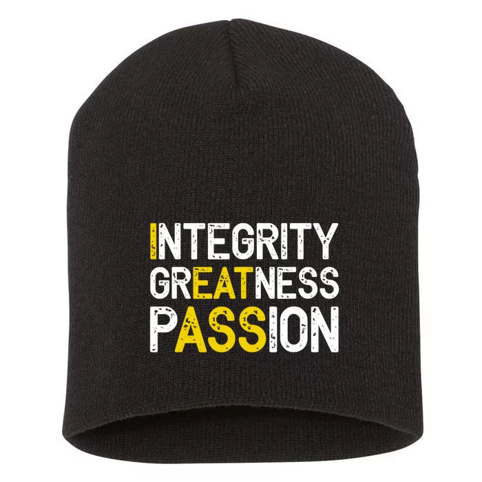 Integrity Greatness Passion Funny Short Acrylic Beanie