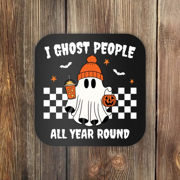 I Ghost People All Year Round Halloween Funny Coaster