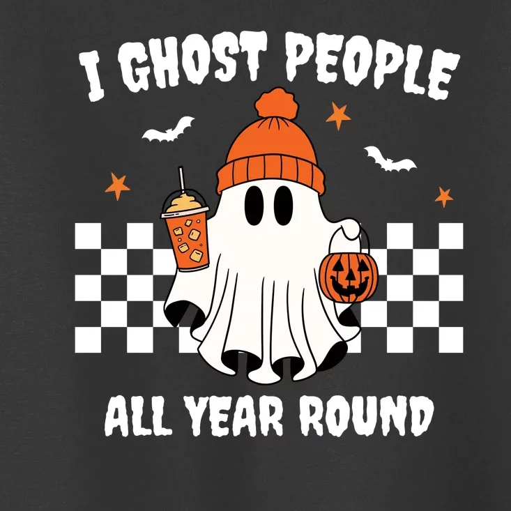 I Ghost People All Year Round Halloween Funny Toddler T-Shirt