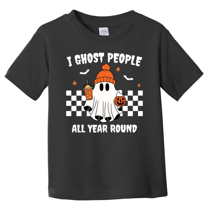 I Ghost People All Year Round Halloween Funny Toddler T-Shirt