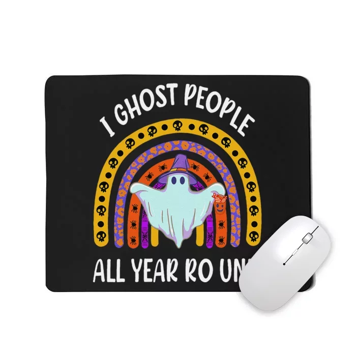 I Ghost People All Year Round Funny Rainbow Ghost Halloween Mousepad