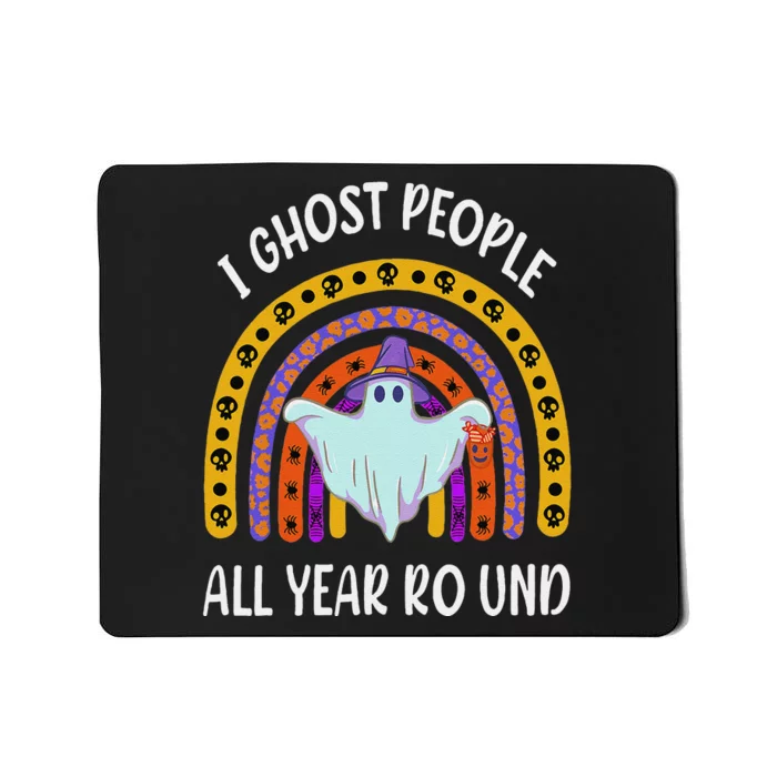 I Ghost People All Year Round Funny Rainbow Ghost Halloween Mousepad