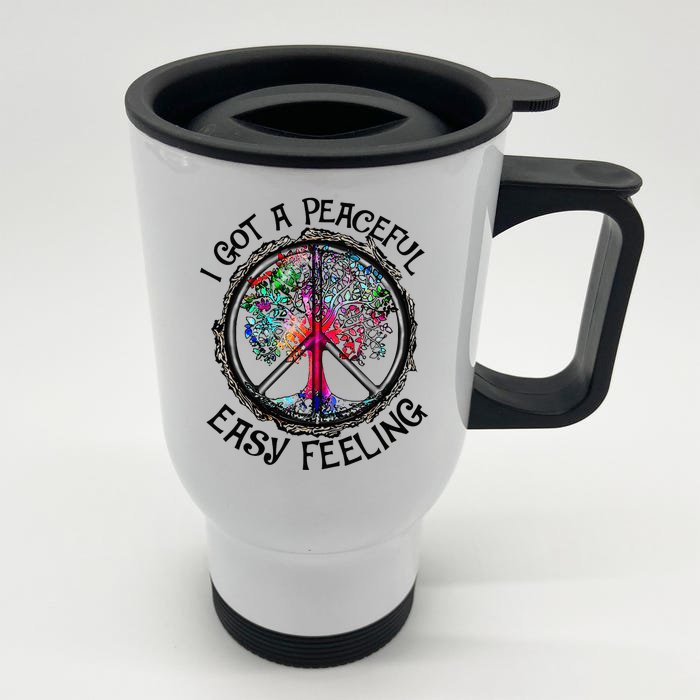 I Got Peaceful Easy Feeling Hippie Peaceful Front & Back Stainless Steel Travel Mug