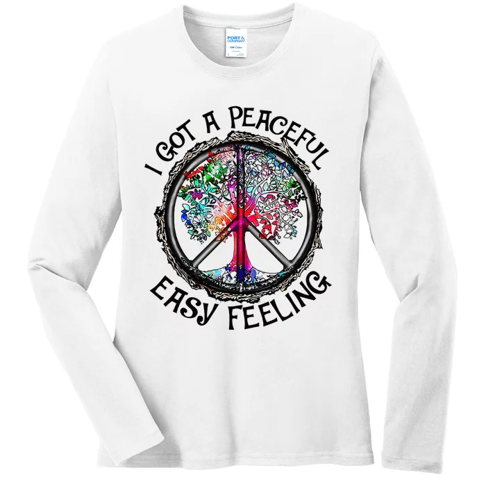 I Got Peaceful Easy Feeling Hippie Peaceful Ladies Long Sleeve Shirt