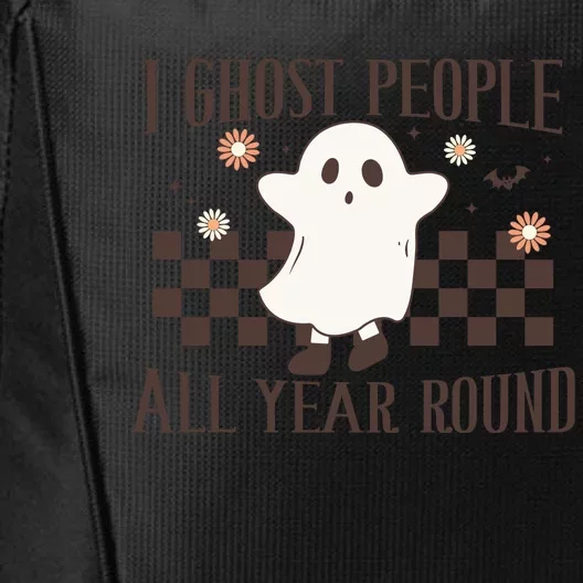 I Ghost People All Year Round Halloween Ghost Spooky VibesGift City Backpack