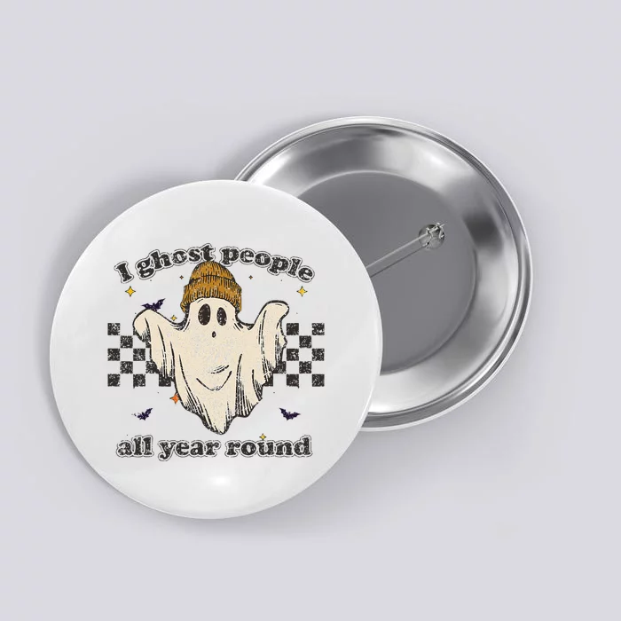 I Ghost People All Year Round Retro Halloween Ghost Costume Button