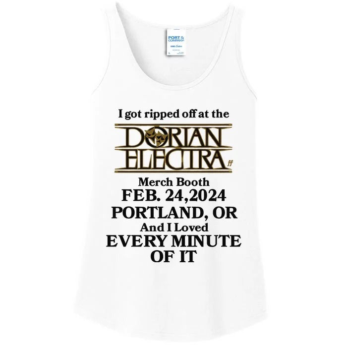 I Got Ripped Off At The Dorian Electra Booth Feb 24 2024 Ladies Essential Tank