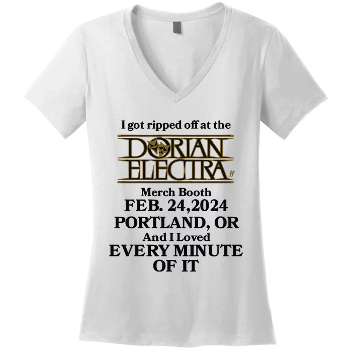 I Got Ripped Off At The Dorian Electra Booth Feb 24 2024 Women's V-Neck T-Shirt