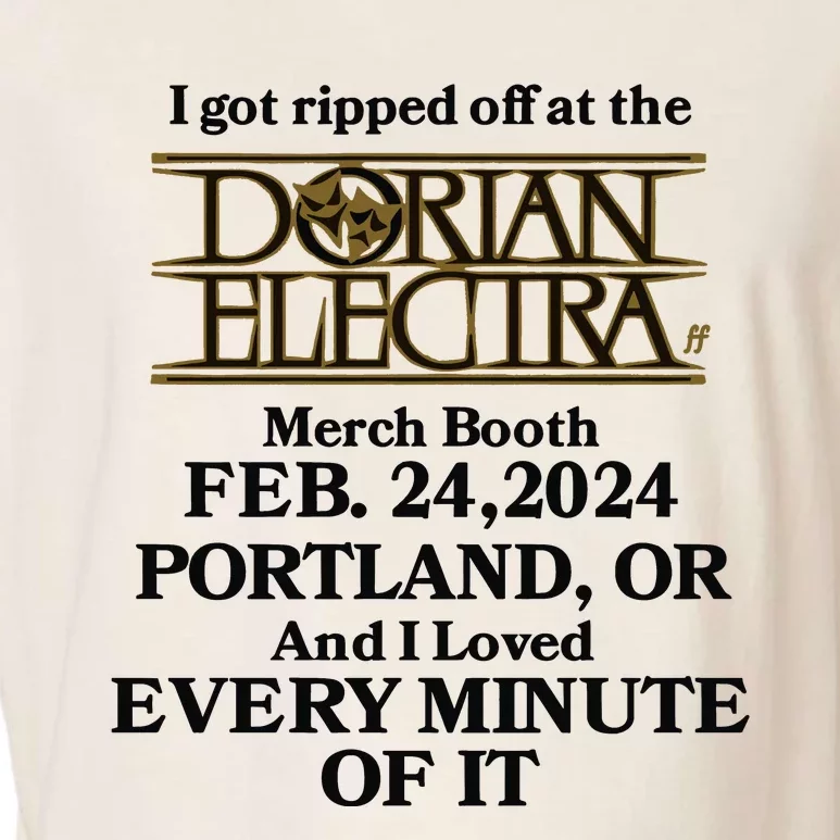 I Got Ripped Off At The Dorian Electra Booth Feb 24 2024 Portland Garment-Dyed Women's Muscle Tee