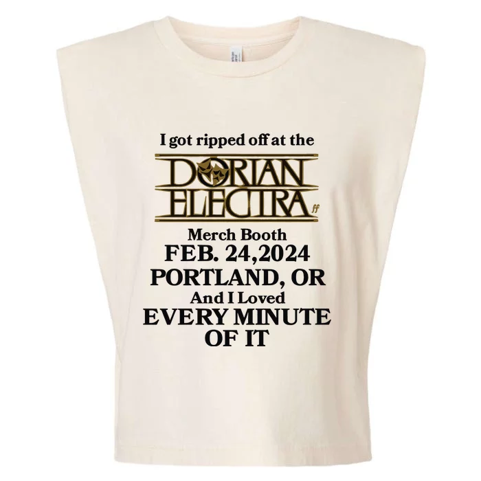 I Got Ripped Off At The Dorian Electra Booth Feb 24 2024 Portland Garment-Dyed Women's Muscle Tee