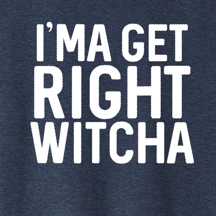 I'ma Get Right Witcha Migos Rapper Trending Gift Lover Women's Crop Top Tee